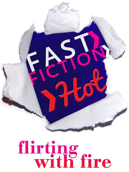 Title details for Flirting With Fire by Wendy Etherington - Available